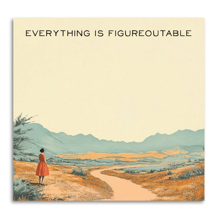 Everything is Figureoutable | Funny Sticky Notes