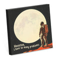 Houston, I Have So Many Problems | Funny Sticky Notes