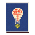 Your Future is Probably Bright