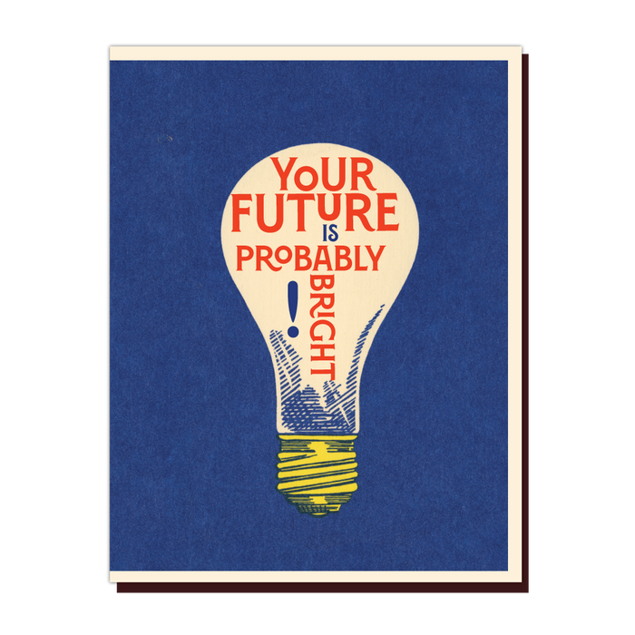 Your Future is Probably Bright